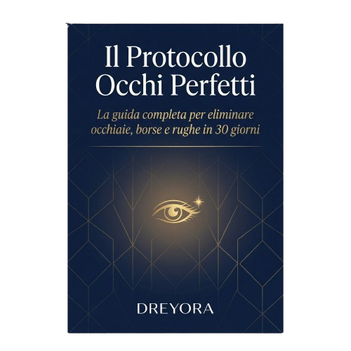 E-book: La guida completa per eliminare occhiaie, borse e rughe in 30 giorni